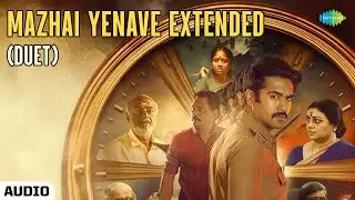 Mazhai Yenave Extended - Audio | Oru Nodi | M.S Baskar,Taman Kumar | Sanjay Manickam