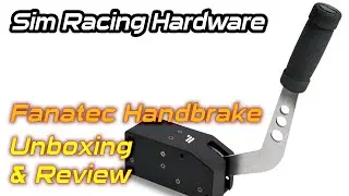 Sim Racing Hardware - Fanatec Handbrake Unboxing & Mini Review