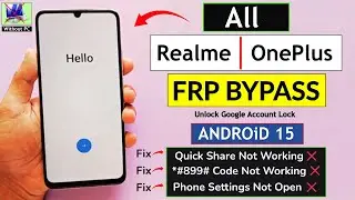 All OnePlus | Realme Android 15 Frp Bypass/Unlock Without PC - Quick Share Not Working