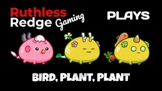 RuthlessRedge Plays BPP (Bird, Plant, Plant) - Axie Infinity Arena PVP 2.9k to 3.1k MMR