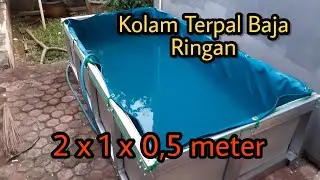 Kolam Terpal Baja Ringan - Cara Membuat Kolam Terpal Baja Ringan