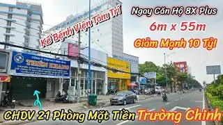 Giảm Mạnh 10 Tỷ Bán Gấp | Mặt Tiền Trường Chinh Nở Hậu 21 Phòng | Kế Bệnh Viện Tâm Trí