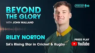 E11:  Beyond the Glory - Riley Norton