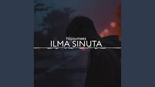 Ilma Sinuta (Rock ballaad)
