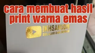 cara membuat hasil print warna emas