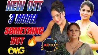 New OTT | Akku OTT | Full Update | Upcoming Series Name Actress 