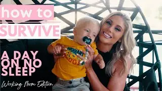 How To Survive A Day On No Sleep As a Working Mom