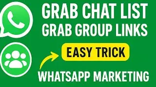 How to Grab WhatsApp Chat List & Group Links 2025  WhatsApp Marketing Tips