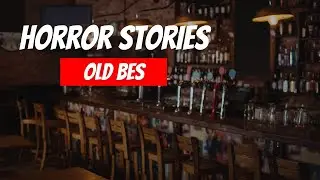 Horror Stories | Old Bess