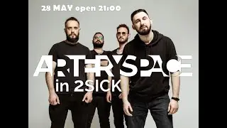 ARTERYspace - Live in 2SICK - Haifa 28.05.25