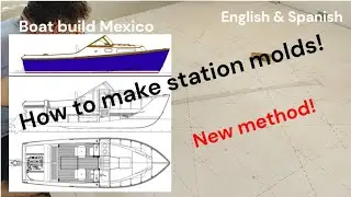Wooden Shoe boat build : Episode 11: How to make station molds  #boatbuilding #howto  #woodworking