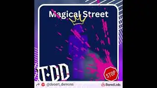 Magical Time! - The Desert Demons  [ Instrumental ]