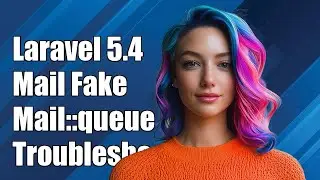 Laravel 5.4 Mail Fake with Mail::queue: Troubleshooting Mail::assertSent Issues