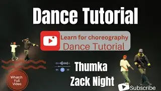 Thumka Full  #Choreography #trending #dance #tutorial #choreographyvideo #zacknight #tutorialdance