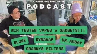 Wir testen Vapes & Gadgets im Podcast
