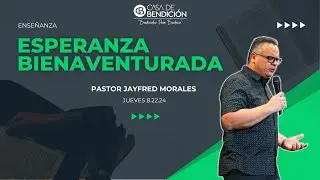 ESPERANZA BIENAVENTURADA, EL ARREBATAMIENTO DE LA IGLESIA - Pastor Jayfred Morales
