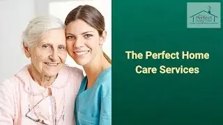 The Perfect Home Care Services in Westchester County New York - Senior Home Care Westchester NY