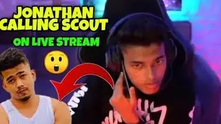 Jonathan calling scout on Live stream😲&hearts;️