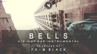 BASE DE RAP - &ldquo;BELLS&rdquo; - RAP BEAT HIP HOP INSTRUMENTAL (Prod. Fx-M Black)