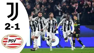 Juventus 2-1 PSV Eindhoven Highlights | Round of 16 UCL 2025