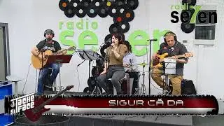 Sigur Că Da - Nu Mai Z&acirc;mbi @ SaCreatInRomania la Radio SEVEN