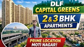 2/3 BHK Apartments in Moti Nagar | DLF Capital Green in Moti Nagar | Prime Location of Delhi 