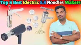✅Top 8 Best Electric Noodles Maker In India 2025 With Price |S.S Noodles Maker M/c Review&Comparison