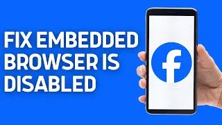 How To Fix For Your Account Security Logging into Facebook From an Embedded Browser is Disable