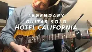 Legendary Guitar Solo Hotel California Cover & Improvisation