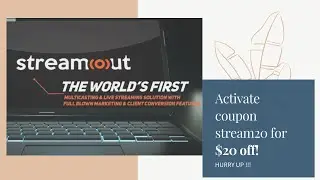 STREAMOUT | BEST LIVE STREAMING SOFTWARE | REVIEW | FEATURES | OFFERS