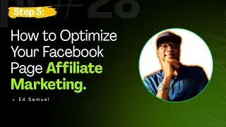 Affiliate Marketing for Beginners: How to Optimize Your Facebook Page for Traffic & Leads