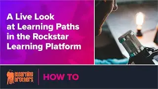 Webinar: A Live Look at Learning Paths in the Rockstar Learning Platform