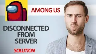How To Fix Among Us Game App Disconnected From Server Problem | Step By Step