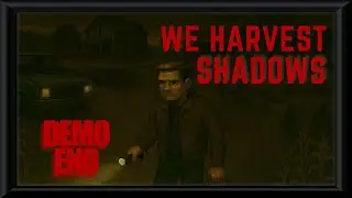 This Farming HORROR Sim Just Went Silent Hill on Me | We Harvest Shadows Demo – Ending
