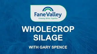 Wholecrop Silage with Gary Spence