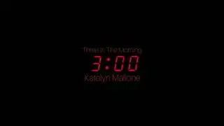 3 In The Morning: Katelyn Mallone