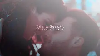 Eda & Serkan | Crazy in love [+26 trailers]