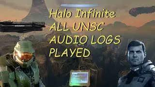 Halo Infinite! ALL UNSC AUDIO LOGS PLAYED! IMPORTANT STORY PIECES!