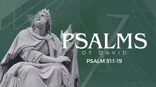 Create in Me a Clean Heart | Psalm 51
