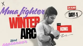 Mma fighter winter arc challenge day 1 | Mma fighter |winter arc | Mma fighter full day | kong Mma 