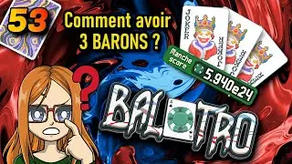 COMMENT AVOIR 3 BARONS ? | Balatro (53)