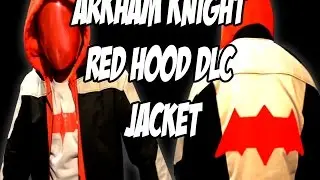 Red Hood DLC  Batman Arkham Knight How to DiY Jacket