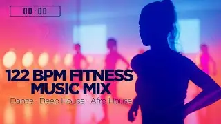 🔥 122 BPM Fitness Music Mix | For Toning, Step & Dance Workouts (60-Min Session)