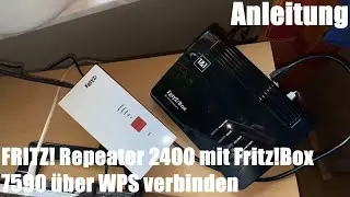 FRITZ! Repeater 2400 mit Fritz!Box 7590 (WLAN Router & WIFI Verst&auml;rker) &uuml;ber WPS verbinden Anleitung