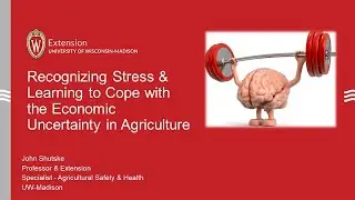Recognizing Stress & Learning to Cope with the Economic Uncertainty in Agriculture