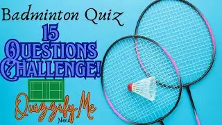 15 Fun & Challenging Badminton Quiz Questions | Test Your Knowledge on Badminton!