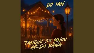 Tancuj so mnou až do r&aacute;na