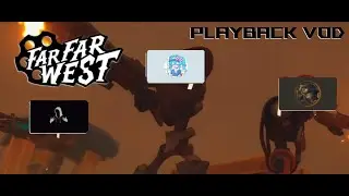 BIG ANNOUNCEMENT!!! I MADE A DISCORD SERVER | Far Far West | PlayBack VOD c