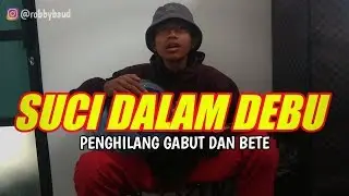 LAGU SUCI DALAM DEBU PENGHILANG GABUT ! | Cover By Robby Baud