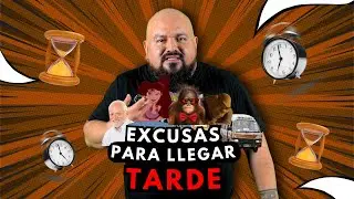 Excusas para llegar tarde || MONOLOGO  || 🤡👌